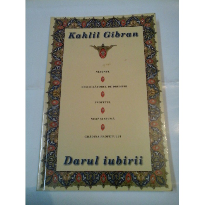 DARUL IUBIRII - KAHLIL GIBRAN 